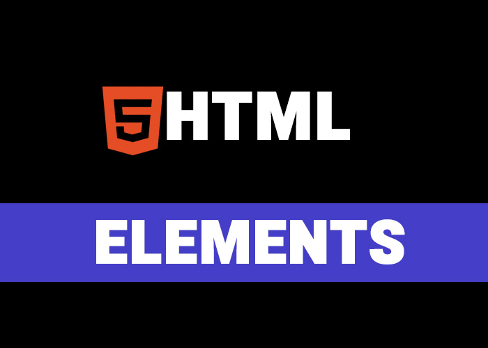 A Comprehensive Guide to HTML Elements